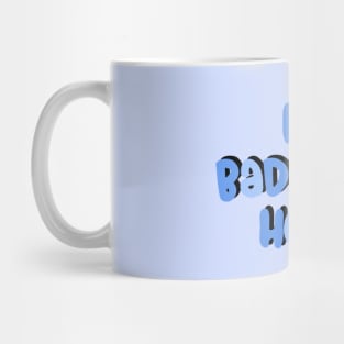 No Bad Vibes Here Mug